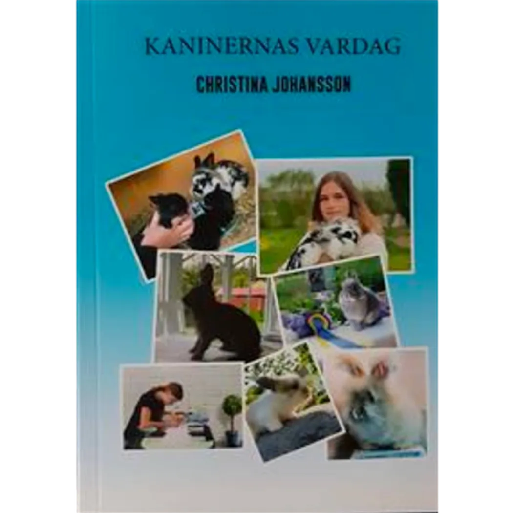C.Johansso Faktabok: Kaninernas Vardag 67 Sidor